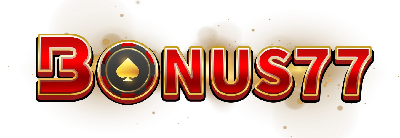 BONUS77 เว็บตรง สล็อต คาสิโน ทางเข้าและสมัคร